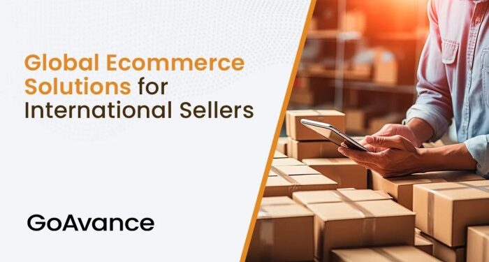 Global Ecommerce Solutions for Sellers - GoAvance
